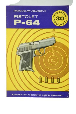ADAMCZYK Miroslaw - P-64 pistol from the series 