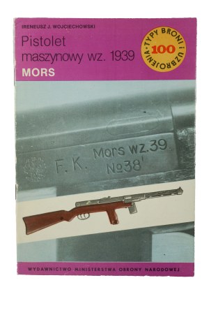 WOJCIECHOWSKI Ireneusz J. - Machine gun wz. 1939 MORS from the series 