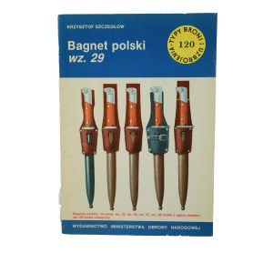 SZCZEGŁOW Krzysztof - Polish bayonet wz. 29 from the series Types of weapons and armament notebook 120