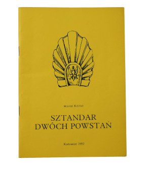 KORBEL Witold - Banner of two uprisings , Katowice 1993
