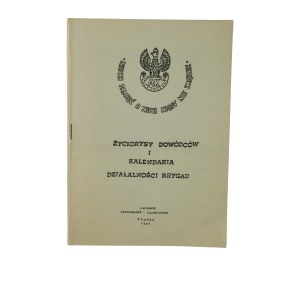 BOHDANOWICZ J., CHRISTA O. - Życiorysy dowódców i kalendaria działalności brygad , Gdańsk 1989