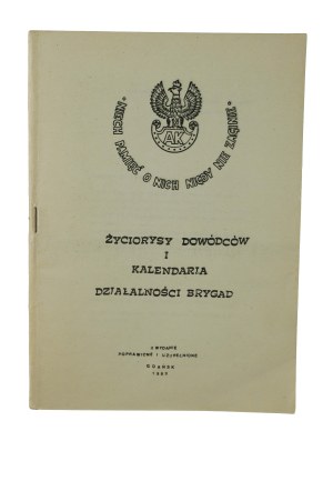 BOHDANOWICZ J., CHRISTA O. - Życiorysy dowódców i kalendaria działalności brygad , Gdańsk 1989