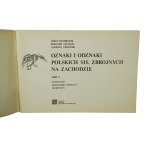 DEMBINIOK J., SZCZECH B., URBAŃSKI A. - Oznaki i odznaki Polskich Sił Zbrojnych na Zachodzie , część I-II, Katowice 1984-86