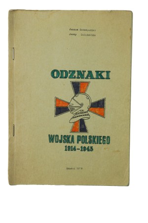 SZCZEPANIEC J., DAŁKIEWICZ J. - Badges of the Polish Army 1914-1945 , Gdansk 1979