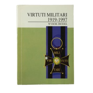 POLAK Bogusław - Virtuti Militari 1919-1997 wybór źródeł, Koszalin 1999