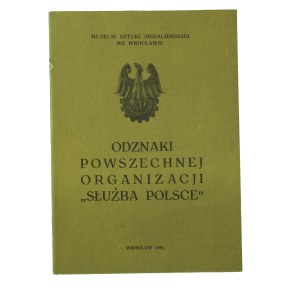 WEŁNA Mieczysław - Badges of the universal organization Służba Polsce, Wrocław 1981