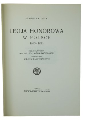 ŁOZA Stanisław - Legia Honorowa w Polsce 1803-1923 , Zamość 1923 [REPRINT Warsaw 1986].