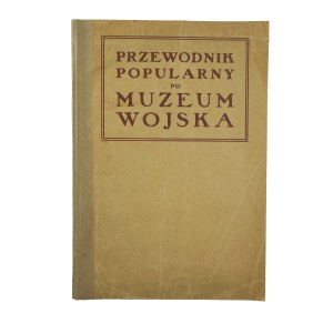 KORZON Tadeusz - Popular Guide to the Museum of the Army, Warsaw 1927