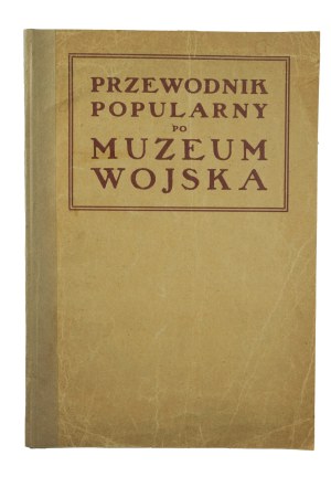 KORZON Tadeusz - Popular Guide to the Museum of the Army, Warsaw 1927