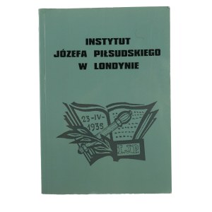 ZUZIAK Janusz - Instytut Józefa Piłsudskiego w Londynie, Londyn 2002