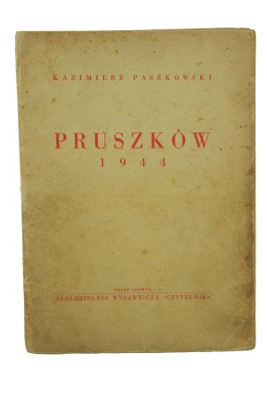 PASZKOWSKI Kazimierz - Pruszków 1944 [a transit camp for the population of Warsaw and the surrounding area after the fall of the Warsaw Uprising].
