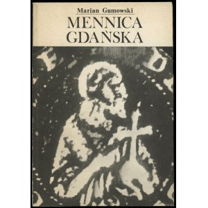 Gumowski Marian (red. Antoni Domaradzki) - Mennica Gdańska, Gdańsk 1990