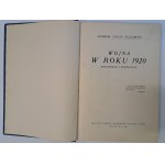 ŻELIGOWSKI Lucjan - Wojna w roku 1920 (wspomnienia i rozważania) 1930 [I wydanie]