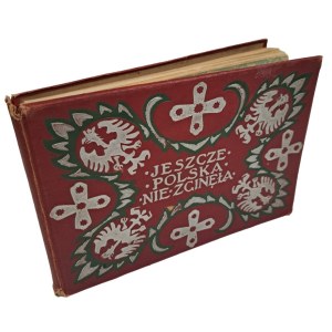 BARAÑSKI Franciszek - Jeszcze Polska nie zginęła! Patryotic and national songs part 1-2 [1905] bound by Kazimierz Legeżyński.