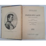 MASSON Frederick - Before a Hundred Years. Sketches on Napoleon. With a foreword by Szymon Askenazy [1912].
