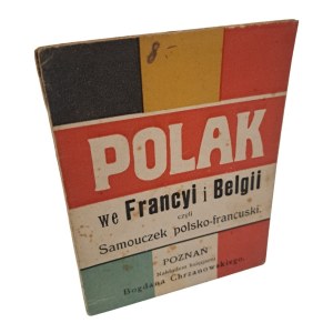 POLAK WE FRANCYI I BELGII czyli Samouczek polsko-francuski [1915]