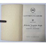 100 Jahre Gottmituns-Grube 1837-1937 Waleska Coal Mine Joint Stock Company Laziska Średnie 1937.