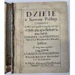 GÓRNICKI Łukasz - Dzieie w Koronie Polskiey, z przytoczeniem niektorych postronnych rzeczy od roku 1538 aż do roku 1572 [1st ed. 1637].