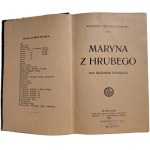 PRZERWA-TETMAJER Kazimierz - Maryna z Hrubego (v Skalnem Podhalu) 1910