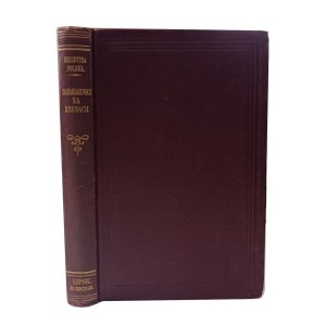 ZACHARIASIEWICZ Jan - Na kresach powieść z naszych czasów w trzech części 1867