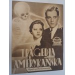 Film Program AMERICAN TRAGEDY (An American Tragedy) 1931; Directed by: Josef v. Sternberg; Starring: Philips Holmes, Sylvia Sidney