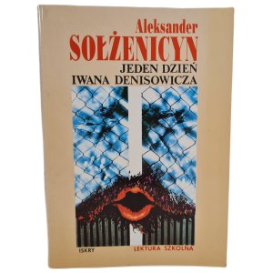 SOŁŻENICYN Aleksander - JEDEN DZIEŃ IWANA DENISOWICZA, wyd.1996