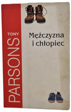 PARSONS Tony - THE MAN AND THE BOY with a dedication from the author, ed.2002
