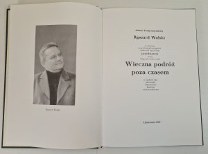 WOLSKI Ryszard - Eternal Journey Beyond Time, wyd.2009 [photographs].