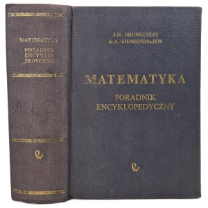 BRONSZTEJN, SIEMIENDIAJEW - MATEMATYKA Poradnik Encyklopedyczny, wyd.1968