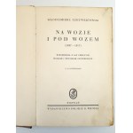 [DESTRUKT] CZETWERTYŃSKI Włodzimierz - NA WOZIE I POD WOZEM (1837-1917) wspomnienia z lat ubiegłych wnukom i wnuczkom opowiedziane