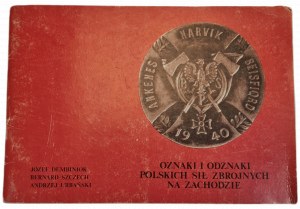 Dembiniok J., Szczech B., Urbański A., - OZNAKI I ODZNAKI polskich sił zbrojnych na zachód. Part I, Edition 1 of 1984