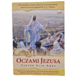 AMES Alan Carver - Oči Ježíše, vydání 2012
