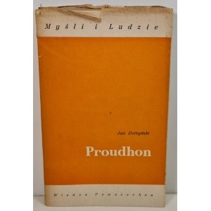 DZIŻYŃSKI Jan - PROUDHON cykl Myśli i Ludzie, Wydanie 1 z 1975 roku