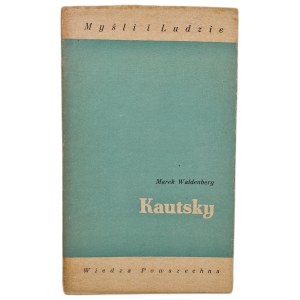 WALDENBURG Marek - KAUTSKY cykl Myśli i Ludzie, Wydanie 1 z 1976