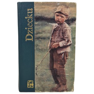 NAGRABIECKI Jan - DZIECKU Wybór wierszy, Wydanie 1 z 1979 r.