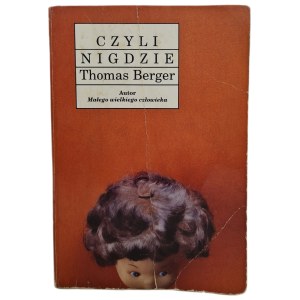 BERGER Thomas - CZYLI NIGDZIE
