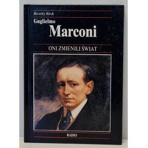 Birch Beverley - Gugliemo Marconi Seria: Oni zmienili świat ILUSTRACJE