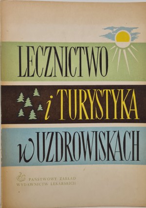 FILIPOWICZ, SZAMBORSKI - HEALING AND TOURISM IN UZRDOWISK Edition 1
