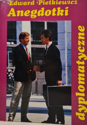 PIETKIEWICZ Edward - DIPLOMATIC ANEGDOTS, ed.1997