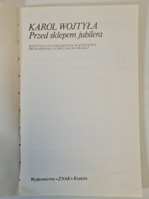 WOJTYŁA Karol - BEFORE THE JUBILER'S SHOP. A meditation on the sacrament of marriage turning at times into a drama.