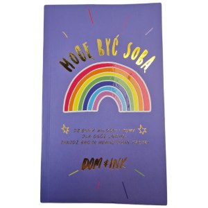 DomInk -MOGĘ BYĆ SOBĄ Dziennik miłości i dumy dla osób lgbtq+ znajdź swoją wewnętrzną tęczę, wyd.2023