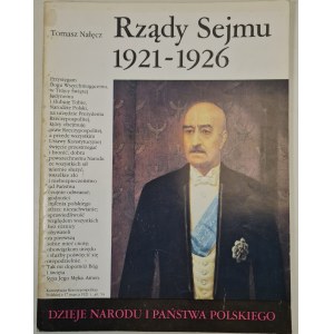 NAŁĘCZ Tomasz- RZĄDY SEJMU 1921-1926 Dzieje Narodu i Państwa Polskiego, Wydanie 1 z 1991 roku [ilustracje]