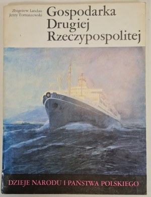 TOMASZEWSKI Jerzy, LANDAU Zbigniew - GOSPODARKA DRUGIEJ RZECECZYPOSPOLITEJ Dzieje Narodu i Państwa Polskiego, Wydanie 1 z 1991 roku [illustrations].