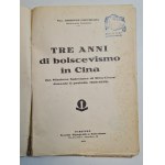 CUCCHIARA Giuseppe - TRE ANNI DI BOLSCEVISMO IN CINA w j.włoskim, wyd.1931