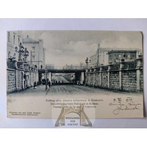 Kraków, Podkop przy dworcu kolejowym 1899