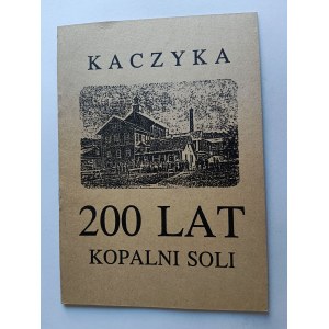 JÓZEF PIOTROWICZ, KACZYKA SALINA I OSADA GÓRNICZA NA BUYKOWINIE, WIELICZKA KRAKÓW 1991 R