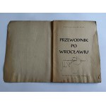 ANDRZEJ JOCHELSON, PRZEWODNIK PO WROCŁAWIU WRAZ Z PLANEM MIASTA, WYD PRZELOM KRAKÓW 1946 R