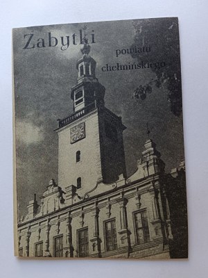 BRANCH COMMISSION FOR THE CARE OF MONUMENTS, MONUMENTS OF CHEŁMNO DISTRICT, GRUDZIĄDZ 1962