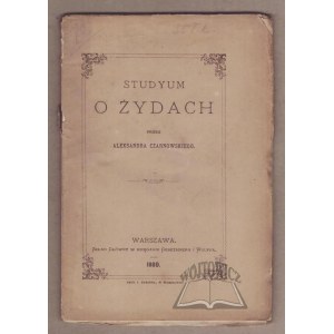 CZARNOWSKI Alexander, Studyum o Żydach.
