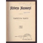 HISTORY of Freemasonry and other secret societies.